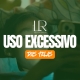 Uso excessivo de telas